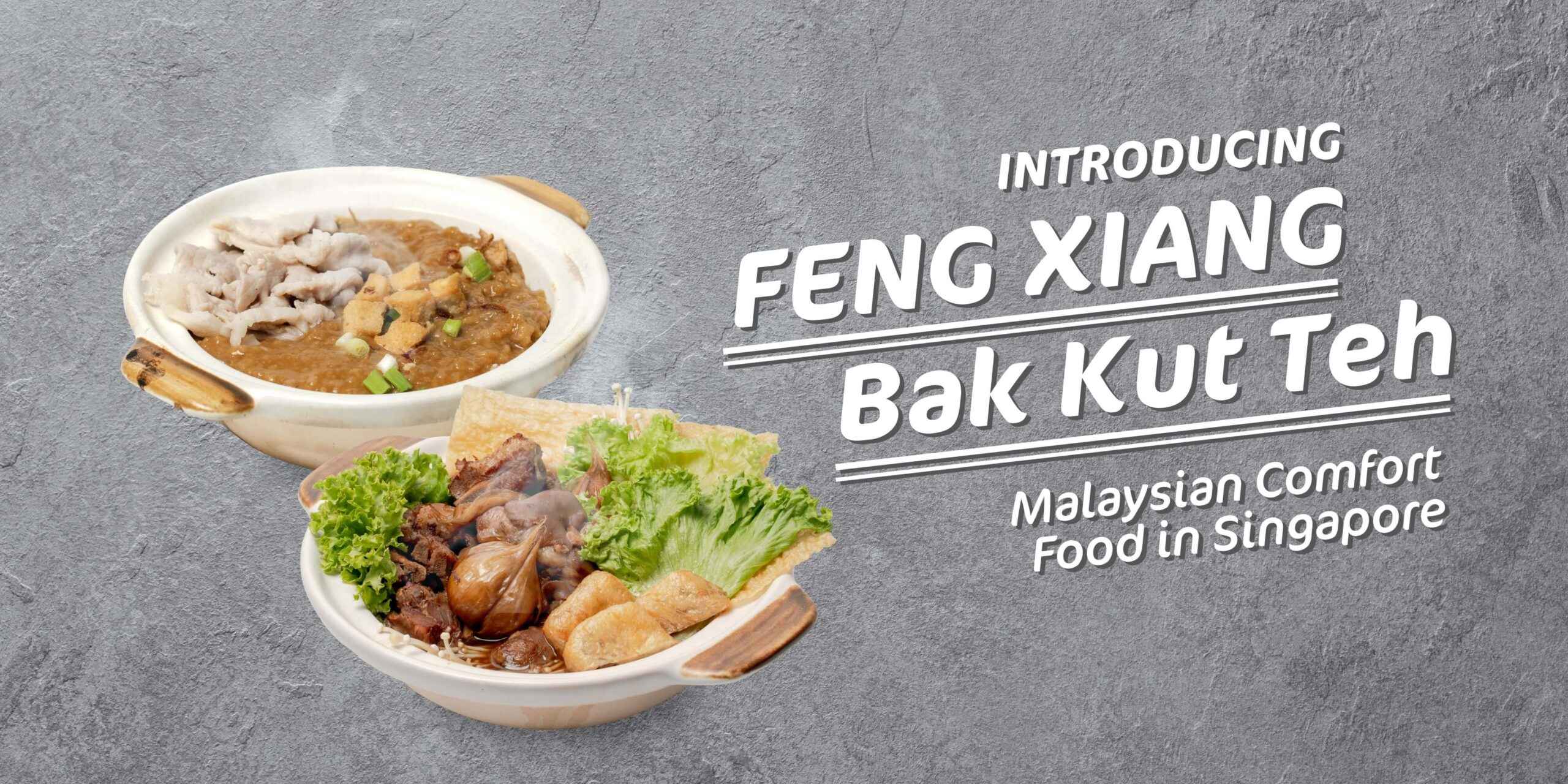 feng-xiang-authentic-malaysian-herbal-bak-kut-teh-in-singapore